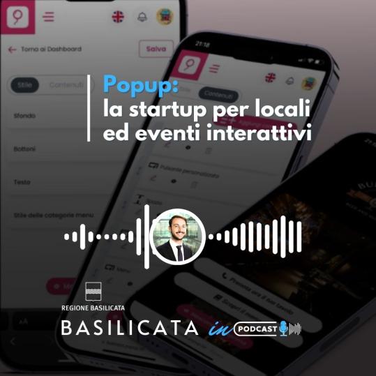 Basilicata in podcast, Popup: la startup per locali ed eventi interattivi