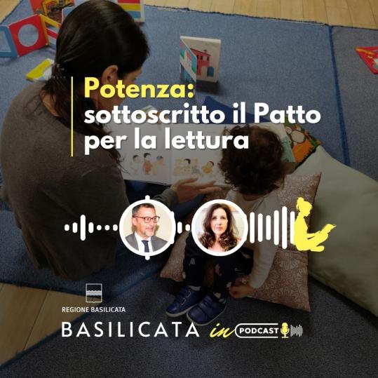 Basilicata in podcast, Potenza: sottoscritto il Patto per la lettura 