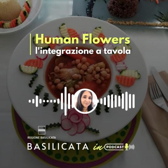 Basilicata in podcast, Human Flowers: l'integrazione a tavola
