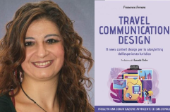 «Travel Communication Design»: la guida per raccontare il turismo che trasforma i territori