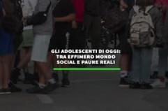 Gli adolescenti di oggi: tra effimero mondo social e paure reali