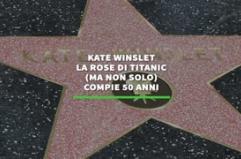 Kate Winslet, la Rose di Titanic (ma non solo) compie 50 anni