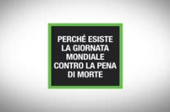 Perche' esiste la Giornata mondiale contro la pena di morte?