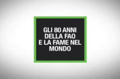 Gli 80 anni della Fao e la fame nel mondo