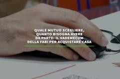Quale mutuo scegliere, quanto bisogna avere da parte