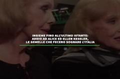 Addio ad Alice ed Ellen Kessler, le gemelle che fecero sognare l'Italia