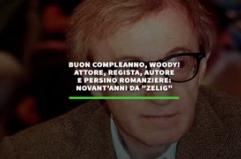 Buon compleanno, Woody! Attore, regista, autore e romanziere: 90 anni da "Zelig"