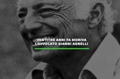 Ventitre' anni fa moriva l'avvocato Gianni Agnelli