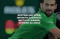 Australian Open, Djokovic batte Sinner e sfida Alcaraz