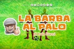 La Barba al Palo - Scudetto affare fra Inter e Napoli ma Conte non si lamenti