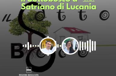 Basilicata in podcast, il Sottobosco a Satriano di Lucania