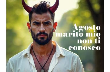 La Gazzetta delle Donne: «Agosto marito mio non ti conosco» La Gazzetta delle Donne: «Agosto marito mio non ti conosco»