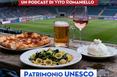 Podcast, Colpo di Tacco: la cucina italiana patrimonio Unesco