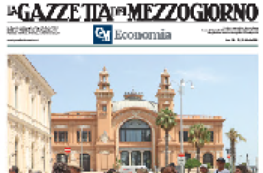 Nasce Gazzetta Economia, l&rsquo;agenda del Sud