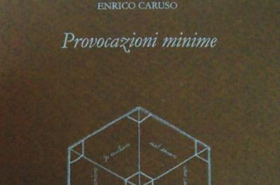 Bari, «Provocazioni minime» libro di Enrico Caruso