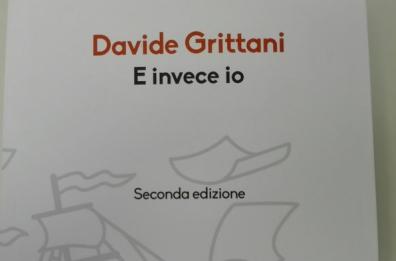 Riannodando i fili
«E invece io»
di Davide Grittani