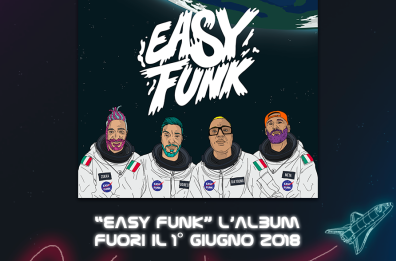 È uscito «Don’t Stop», il singolo degli Easy Funk