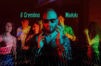 «Waikiki», il nuovo singolo del progetto pugliese Il Cremlino