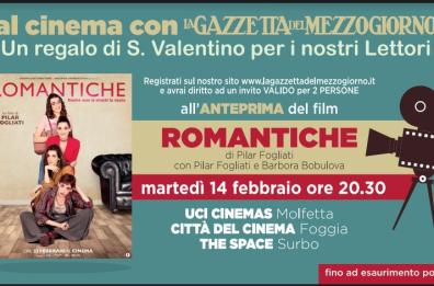 L'anteprima del film Romantiche al cinema con la Gazzetta del Mezzogiorno