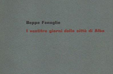 Beppe Fenoglio, il centenario della nascita e quelle prime edizioni