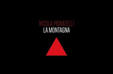 «La Montagna», la salita che ci porta a diventare noi stessi nel brano del leccese Nicola Pignatelli