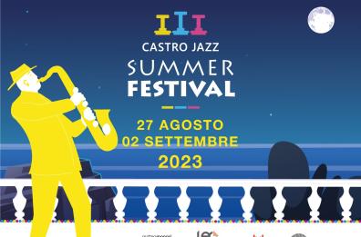 Tutto pronto per il Castro Jazz Festival, in programma dal 27 agosto