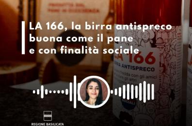 Basilicata in podcast: la 166, la birra antispreco 