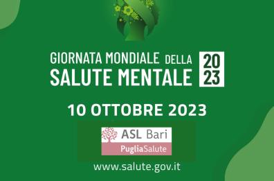 Anche la ASL Bari aderisce alla Giornata Mondiale della Salute Mentale: le iniziative