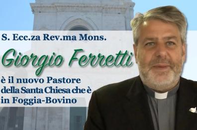 Foggia ha un nuovo vescovo: è Don Giorgio Ferretti, missionario