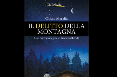 «Il delitto della montagna», nel libro di Chicca Maralfa tornano le indagini di Gaetano Ravidà