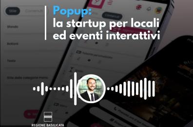 Basilicata in podcast, Popup: la startup per locali ed eventi interattivi Basilicata in podcast, Popup: la startup per locali ed eventi interattivi