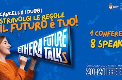 Molfetta, Ethera Future Talks: due giorni di incontri e dialoghi per i professionisti del futuro