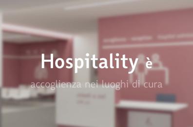 «Hospitality», il progetto che si prende cura dei luoghi di cura