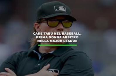Cade tabu' nel baseball, prima donna arbitro nella Major League