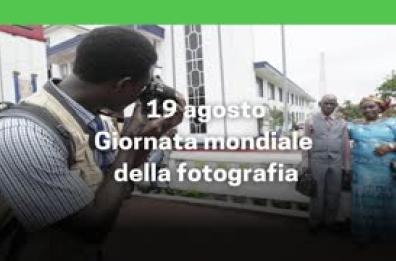 19 agosto Giornata mondiale della fotografia