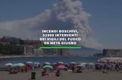 Incendi boschivi, 51900 interventi vigili del fuoco da meta' giugno