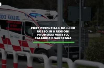 Cure essenziali: bollino rosso in 8 regioni. Promossi Veneto, Calabria e Sardegna