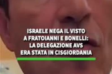 Israele nega il visto a Fratoianni e Bonelli