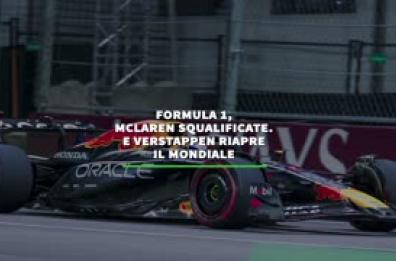 Formula 1, McLaren squalificate. E Verstappen riapre il Mondiale