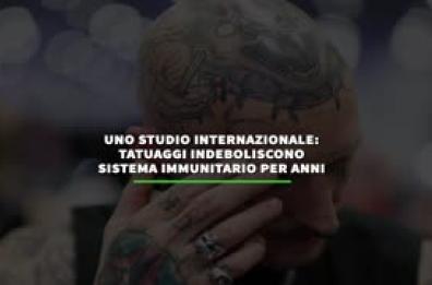 I tatuaggi indeboliscono il sistema immunitario per anni