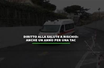 Diritto alla salute a rischio, anche un anno per una tac
