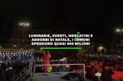 Luminarie, eventi, mercatini e  addobbi di Natale, i comuni spendono quasi 400 milioni