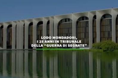 Lodo Mondadori, i 25 anni in Tribunale della "Guerra di Segrate"