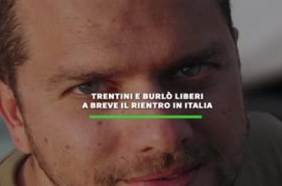 Trentini e Burlo' liberi, a breve il rientro in Italia
