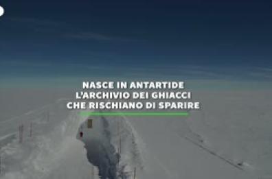 Nasce in Antartide l'archivio dei ghiacci che rischiano di sparire