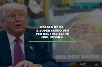 Golden Dome, il super scudo Usa per neutralizzare ogni missile