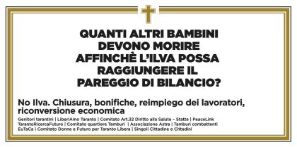 Taranto Il Manifesto Funebre Sull Ilva Quanti Altri Bimbi Devono Morire La Gazzetta Del Mezzogiorno