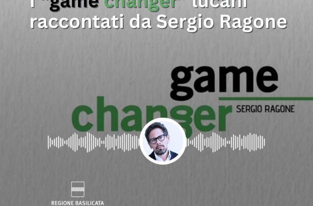 Basilicata in podcast, i Game changer lucani raccontati da Sergio Ragone