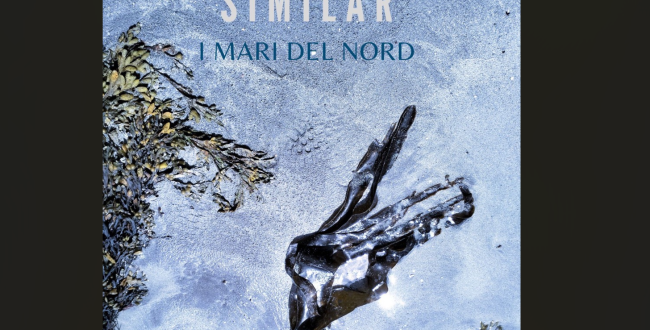 «I mari del Nord», il nuovo EP di Similar è un viaggio in 5 brani tra atmosfere gelide che riflettono inquietudini e desideri