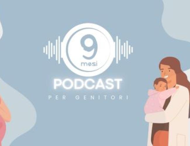 &laquo;9 mesi, il podcast per i genitori&raquo; e i rischi e le tutele per la lavoratrice in gravidanza 